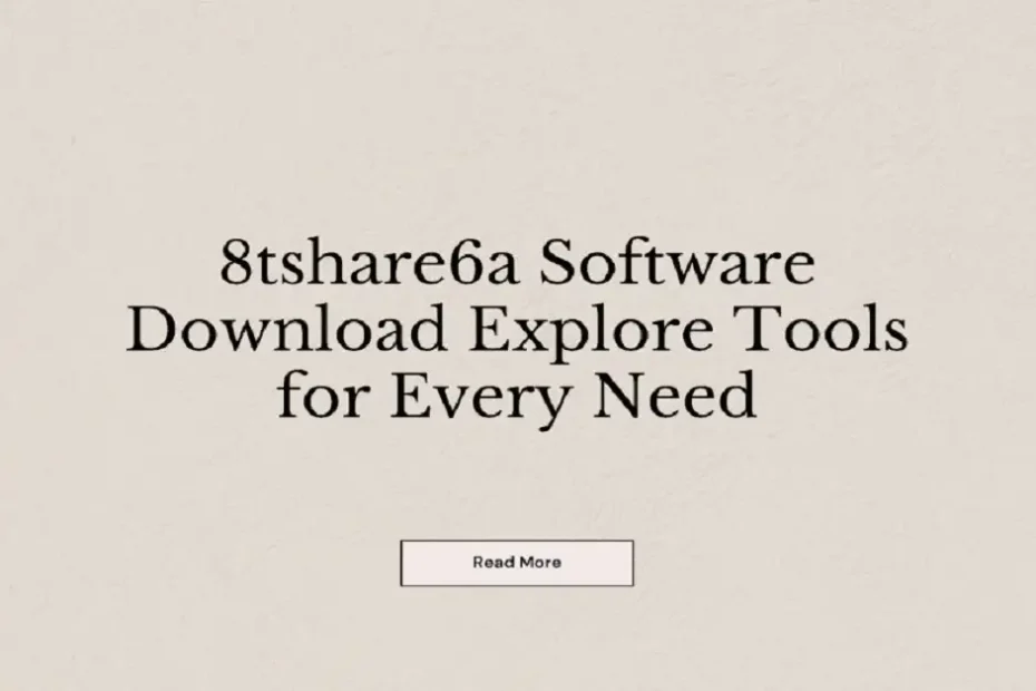 8tshare6a software download